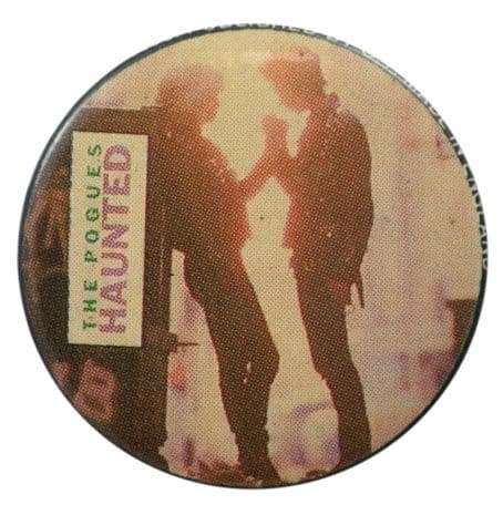 The Pogues - 'Haunted' Button Badge