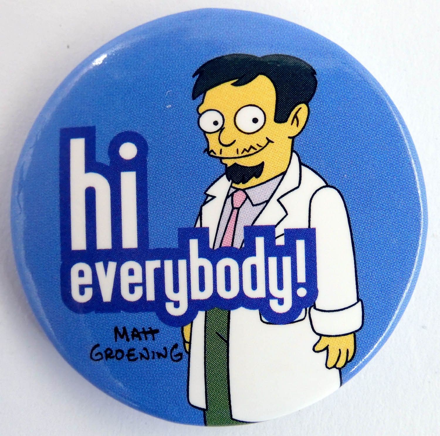 The Simpsons - 'Hi Everybody!' Large Button Badge