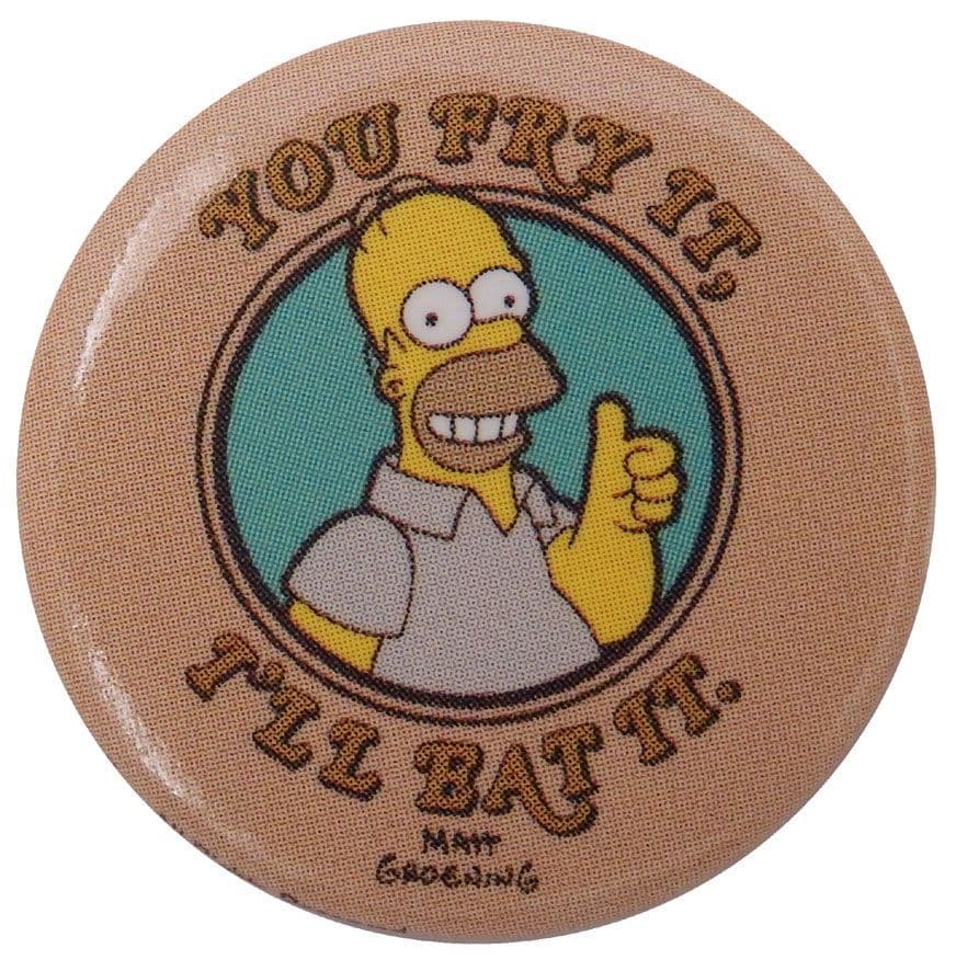 The Simpsons - 'You Fry It' Button Badge