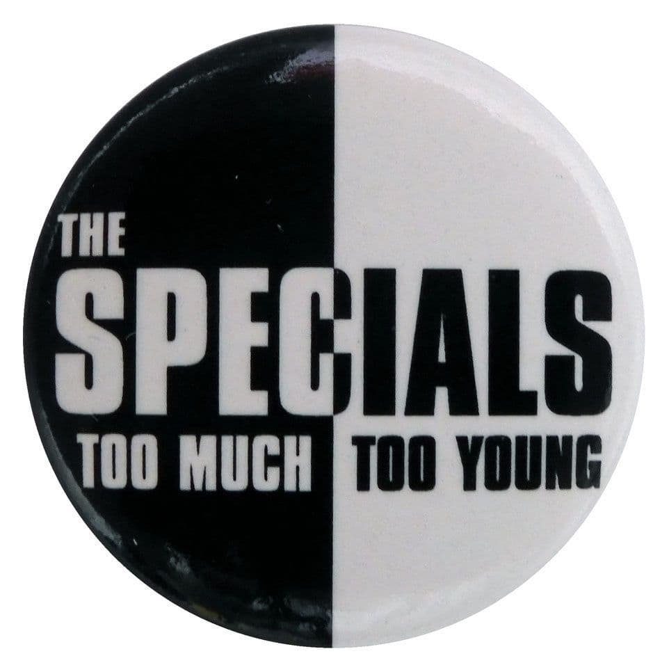 The Specials - 'Too Much Too Young' Button Badge