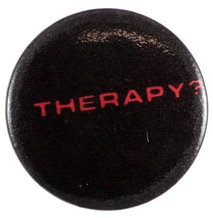 Therapy? - 'Name' Button Badge