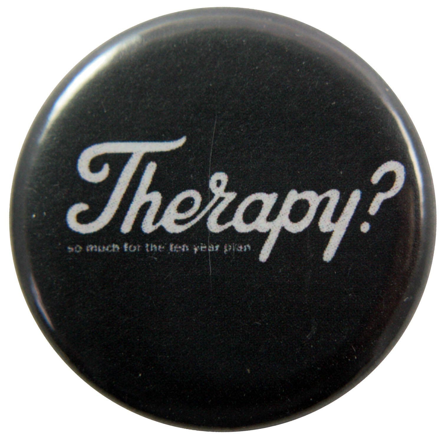 Therapy? - 'So Much' Button Badge