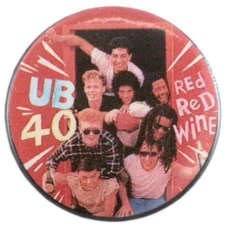 UB40 - 'Red Red Wine' Button Badge