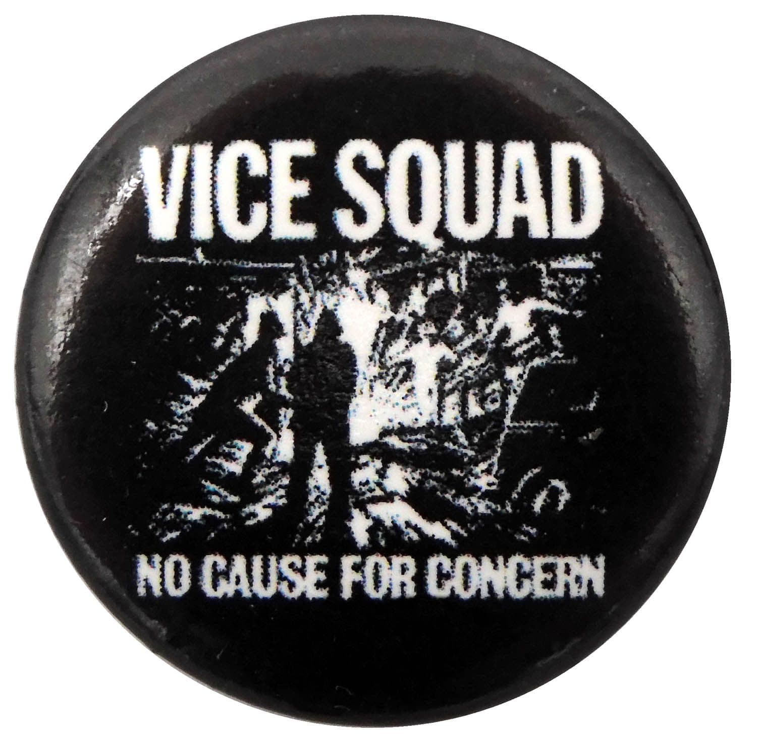 Vice Squad - 'No Cause For Concern' Button Badge